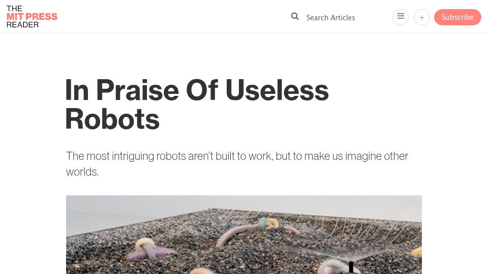 Screenshot of thereader.mitpress.mit.edu: In Praise of Useless Robots