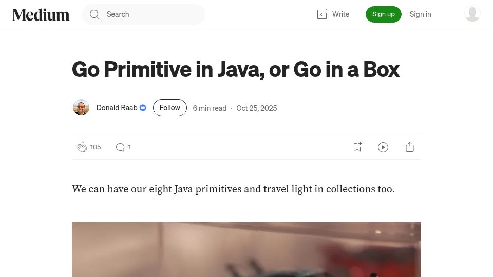 Screenshot of donraab.medium.com: Go Primitive in Java, or Go in a Box