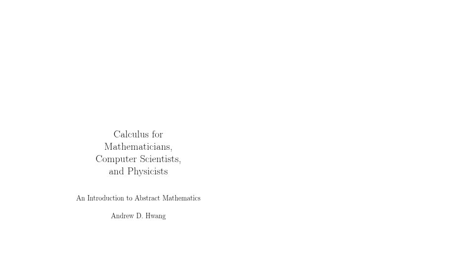 Screenshot of mathcs.holycross.edu: Calculus for Mathematicians, Computer Scientists, and Physicists [pdf]