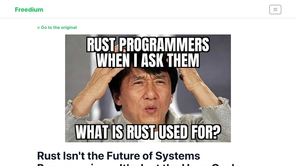 Screenshot of freedium-mirror.cfd: Rust Isn't the Future of Systems Programming – It's Just the Hype Cycle