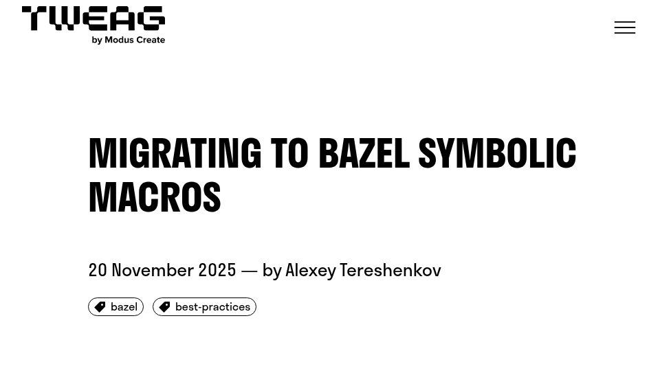 Screenshot of tweag.io: Migrating to Bazel symbolic macros