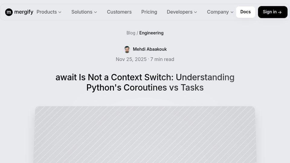 Screenshot of mergify.com: Await Is Not a Context Switch: Understanding Python's Coroutines vs. Tasks