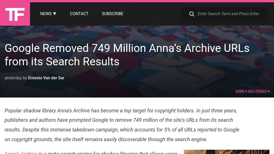 Screenshot of torrentfreak.com: Google Removed 749M Anna's Archive URLs from Its Search Results