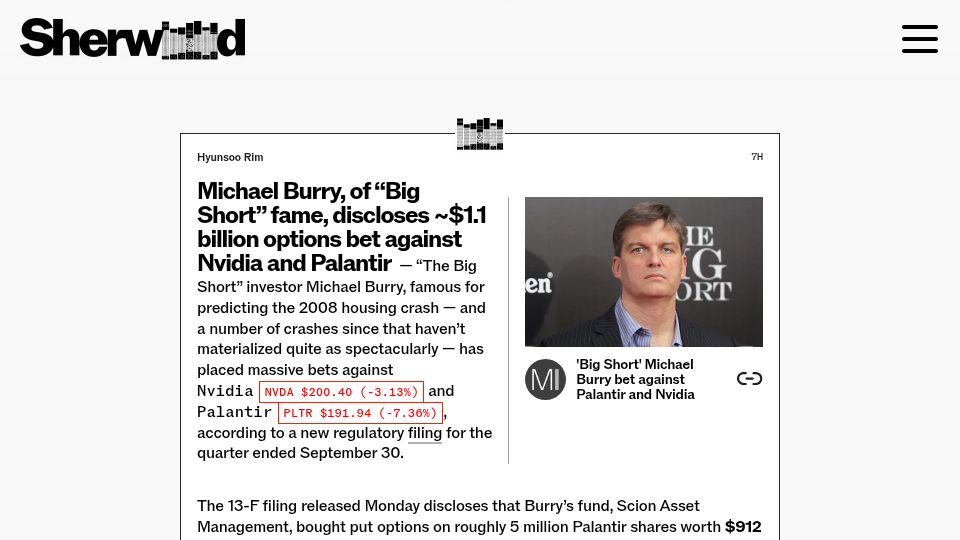 Screenshot of sherwood.news: Michael Burry a.k.a. "Big Short",discloses $1.1B bet against Nvidia&Palantir