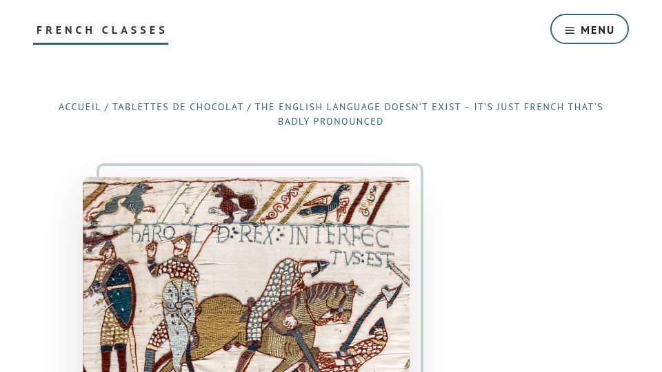 Screenshot of frenchclasses.com: The English language doesn't exist – it's just French that's badly pronounced