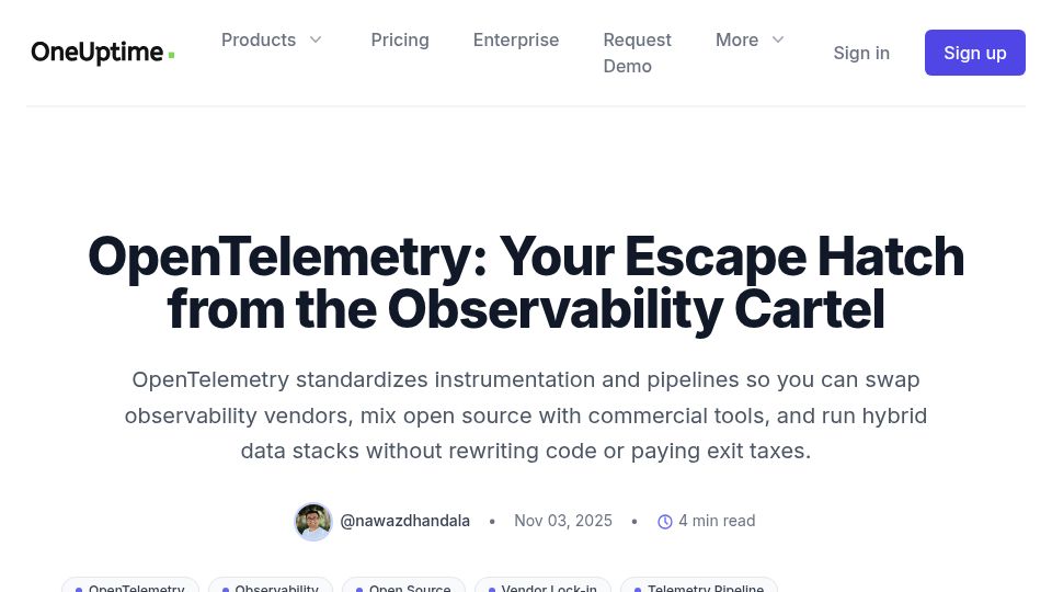 Screenshot of oneuptime.com: OpenTelemetry: Escape Hatch from the Observability Cartel