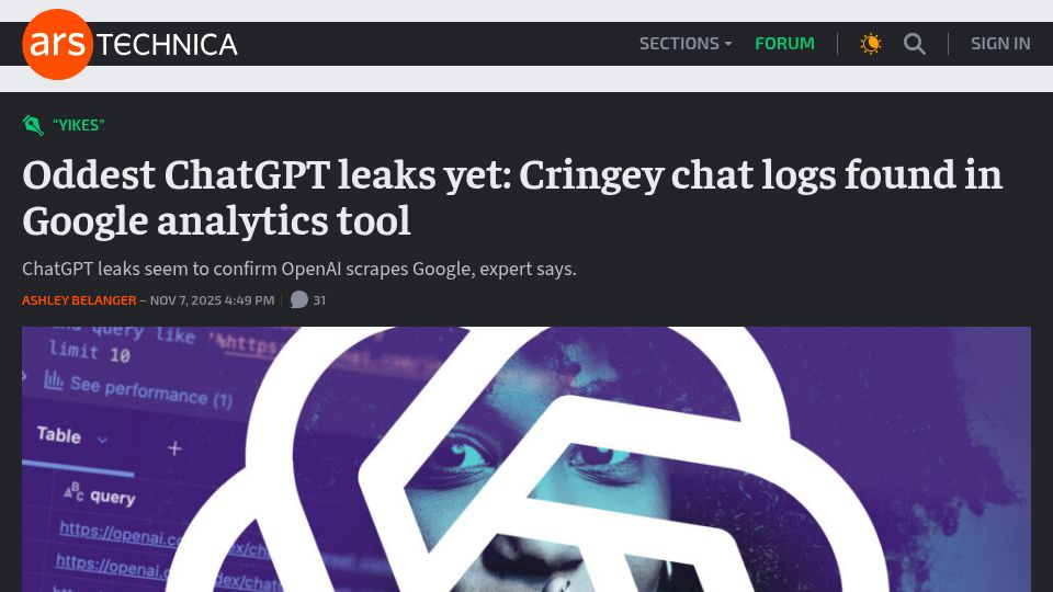 Screenshot of arstechnica.com: Oddest ChatGPT leaks yet: Cringey chat logs found in Google Analytics tool