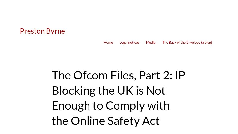Screenshot of prestonbyrne.com: IP blocking the UK is not enough to comply with the Online Safety Act