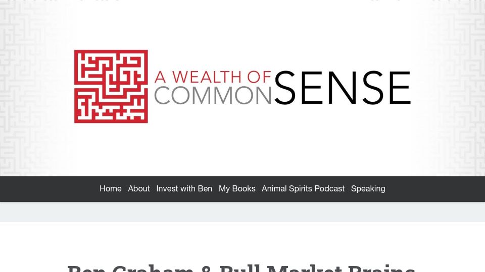 Screenshot of awealthofcommonsense.com: Bull markets make you feel smarter than you are