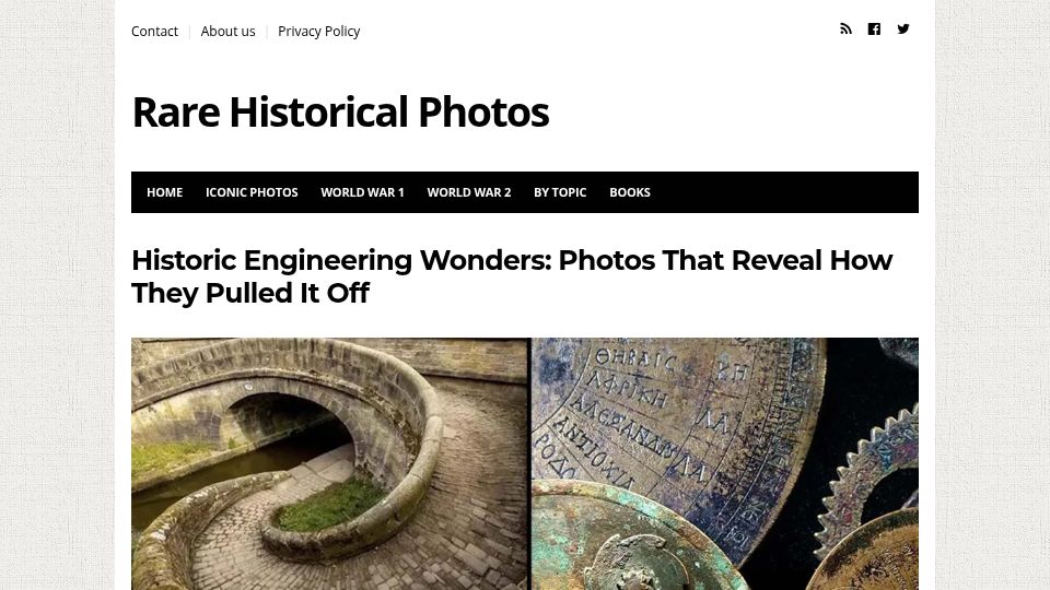 Screenshot of rarehistoricalphotos.com: Historic Engineering Wonders: Photos That Reveal How They Pulled It Off