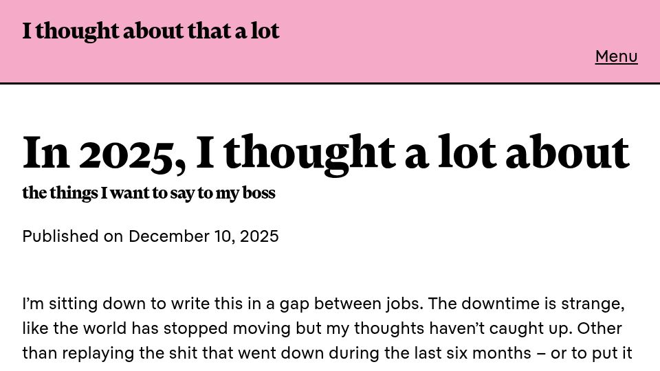 Screenshot of ithoughtaboutthatalot.com: Things I want to say to my boss