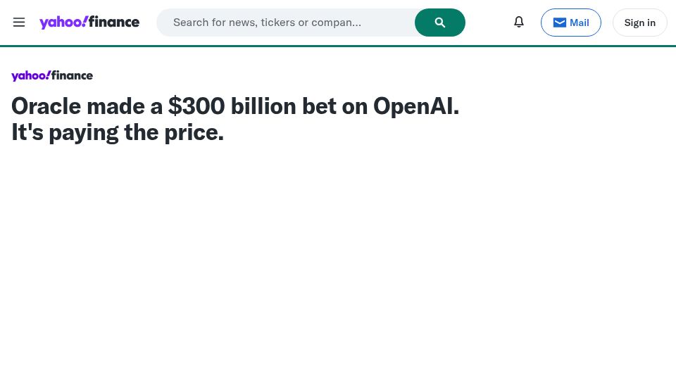 Screenshot of finance.yahoo.com: Oracle made a $300B bet on OpenAI. It's paying the price