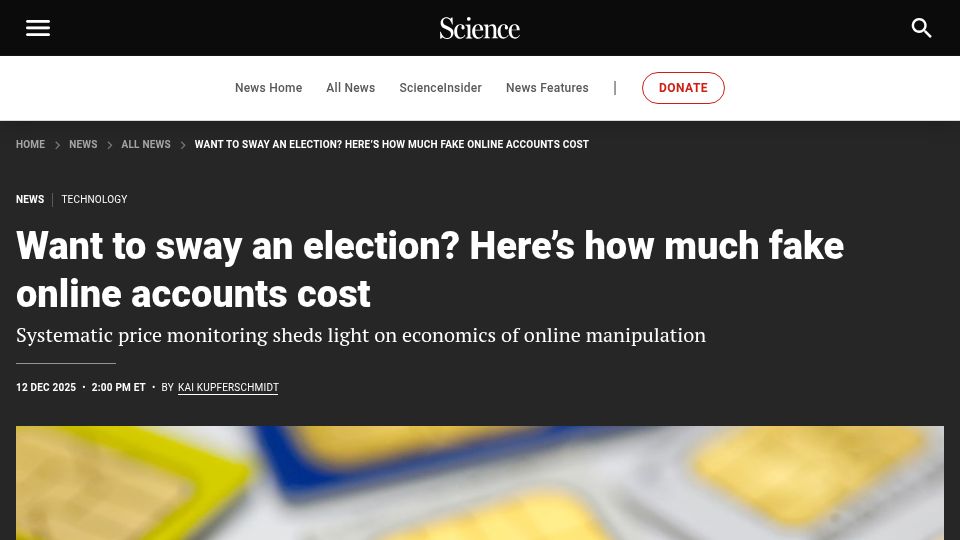 Screenshot of science.org: Want to sway an election? Here’s how much fake online accounts cost