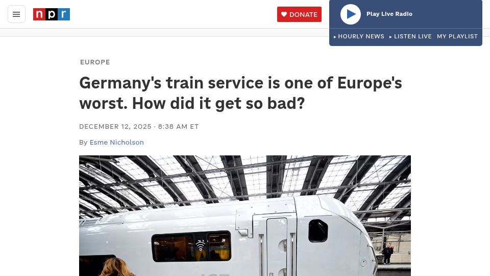 Screenshot of npr.org: Germany's train service is one of Europe's worst. How did it get so bad?