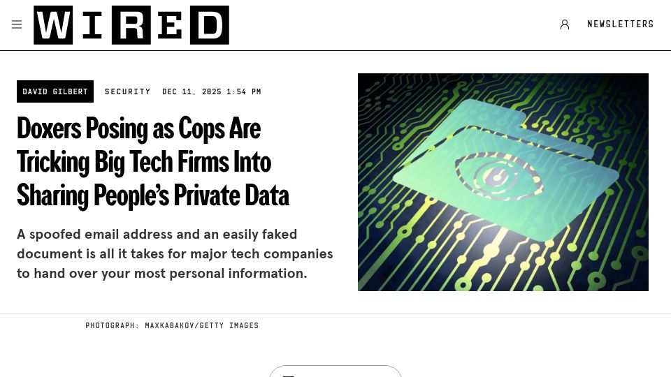 Screenshot of wired.com: Doxers posing as cops are tricking big tech firms into sharing people's data