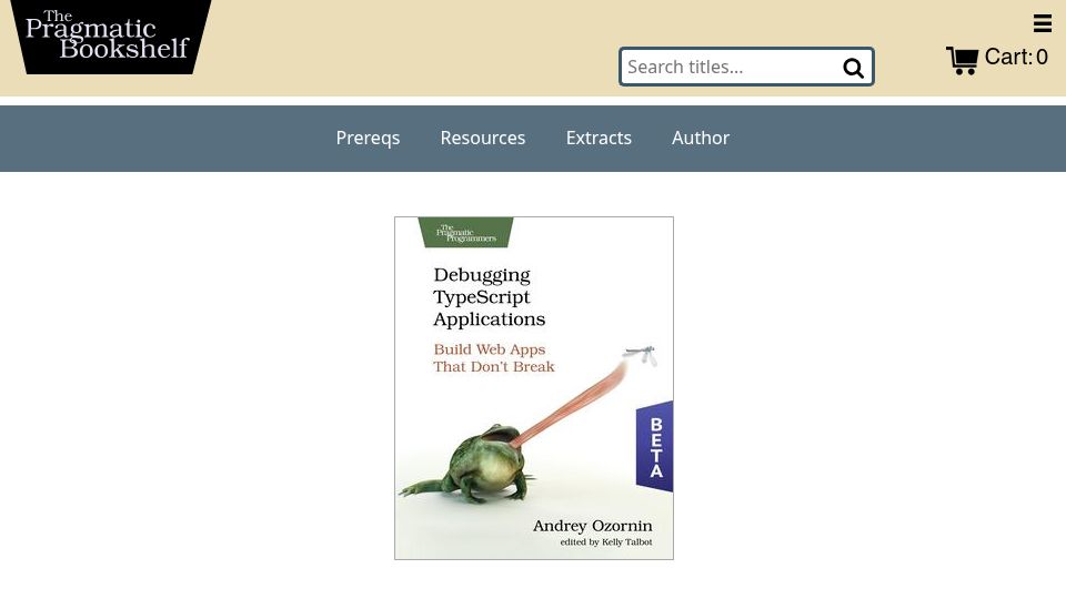 Screenshot of pragprog.com: Show HN: I wrote a book – Debugging TypeScript Applications (in beta)