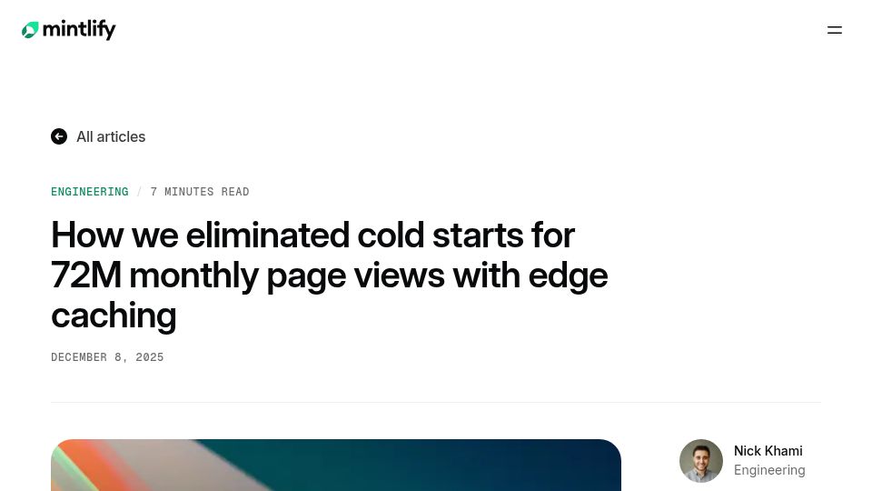Screenshot of mintlify.com: We architected an edge caching layer to eliminate cold starts
