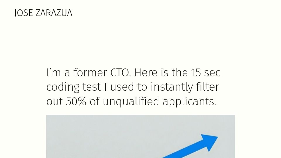 Screenshot of josezarazua.com: Here is the 15 sec coding test I used to instantly filter out most applicants