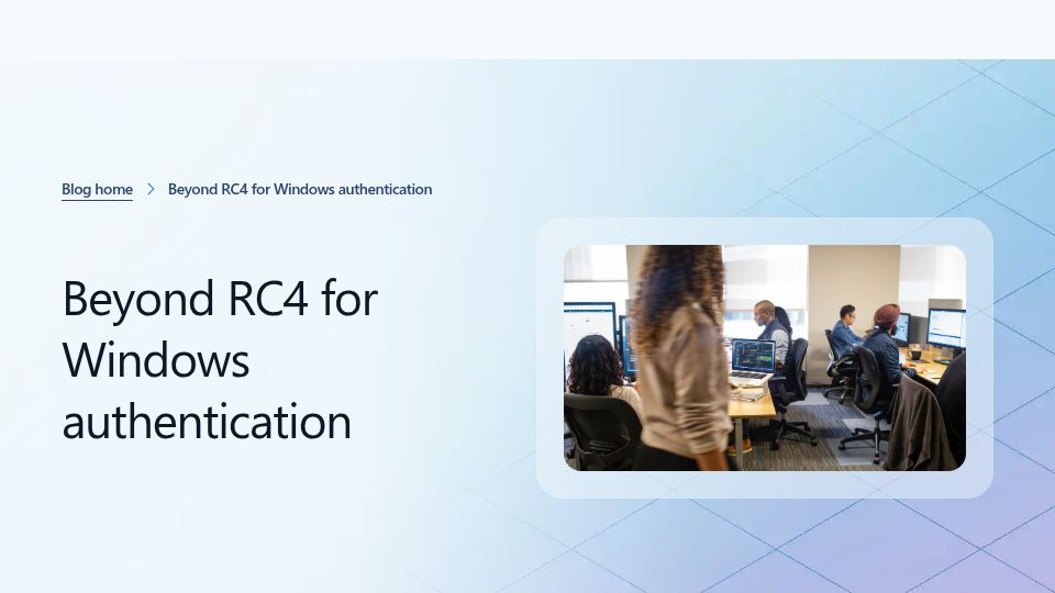 Screenshot of microsoft.com: Beyond RC4 for Windows Authentication