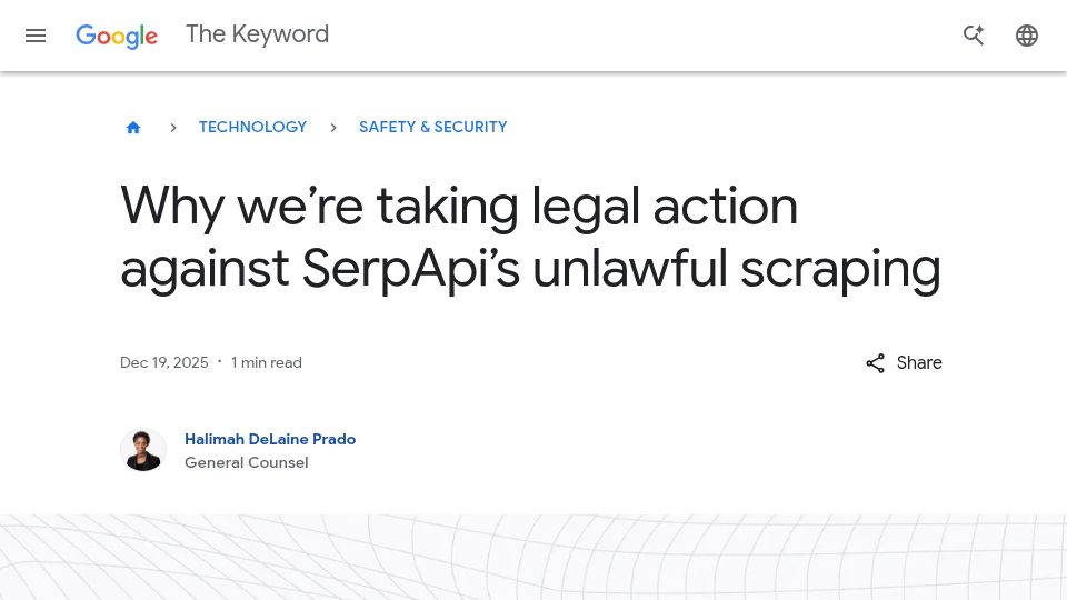 Screenshot of blog.google: Why we're taking legal action against SerpApi's unlawful scraping
