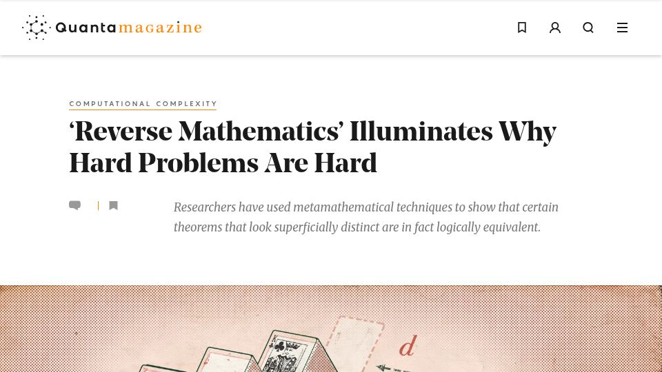 Screenshot of quantamagazine.org: Reverse math shows why hard problems are hard