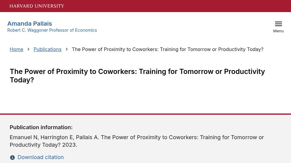 Screenshot of pallais.scholars.harvard.edu: Proximity to coworkers increases long-run development, lowers short-term output (2023)