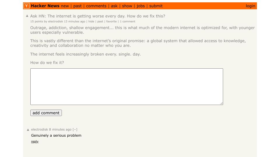 Screenshot of Hacker News post: Ask HN: The internet is getting worse every day. How do we fix this?
