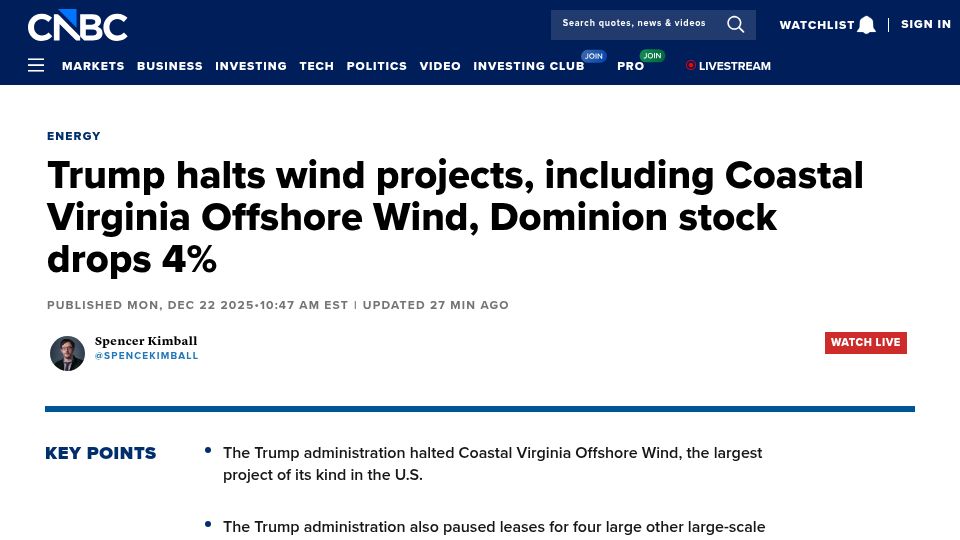 Screenshot of cnbc.com: US Administration halted largest Offshore Wind project in the U.S.