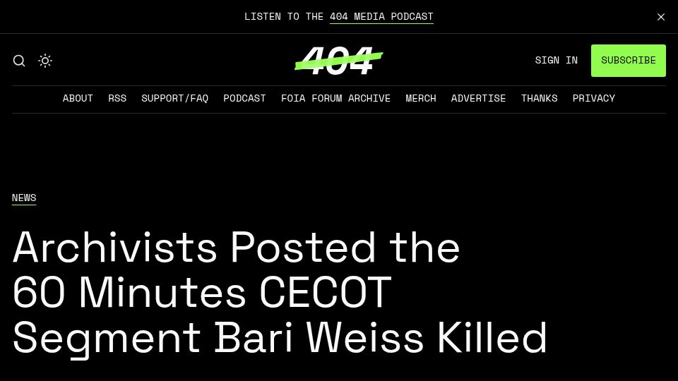 Screenshot of 404media.co: Archivists Posted the 60 Minutes Cecot Segment Bari Weiss Killed