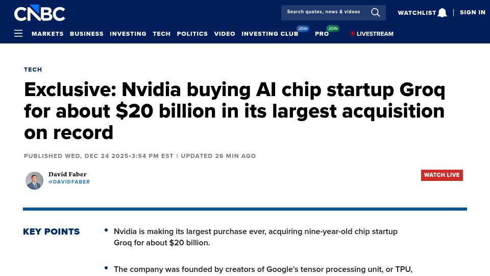 Screenshot of cnbc.com: Nvidia to buy assets from Groq for $20B cash