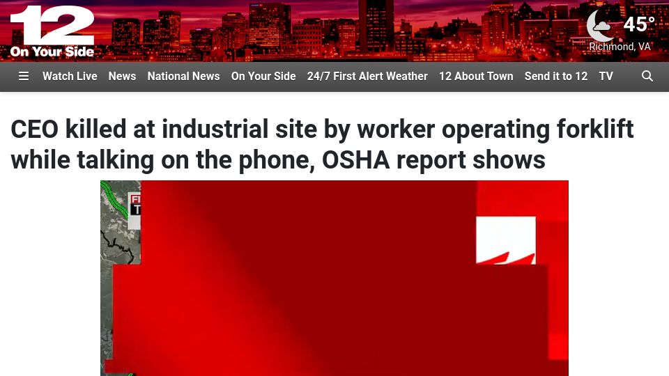 Screenshot of 12onyourside.com: CEO killed at industrial site by worker operating forklift
