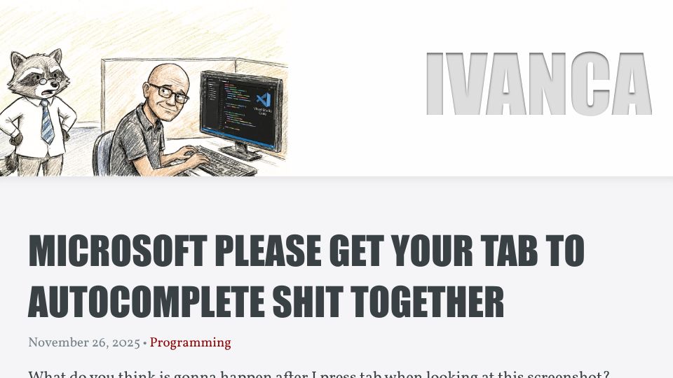 Screenshot of ivanca.github.io: Microsoft please get your tab to autocomplete shit together