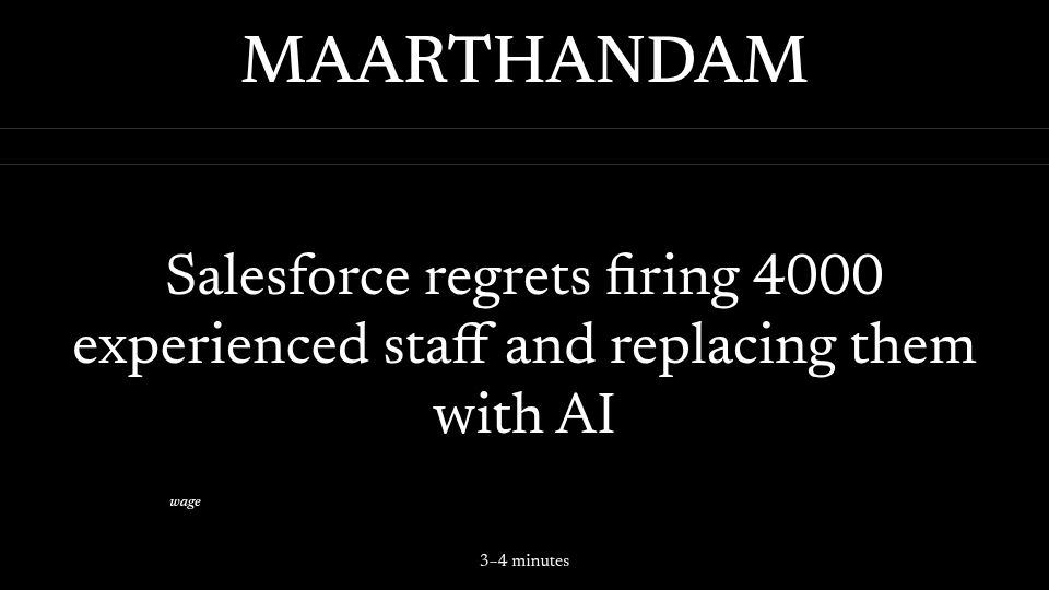 Screenshot of maarthandam.com: Salesforce regrets firing 4000 experienced staff and replacing them with AI