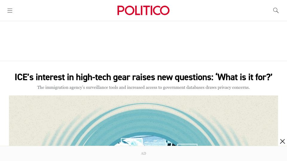 Screenshot of politico.com: ICE's interest in high-tech gear raises new questions: 'What is it for?'