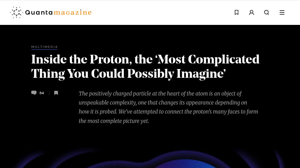 Screenshot of quantamagazine.org: Inside the proton, the ‘most complicated thing you could possibly imagine’ (2022)