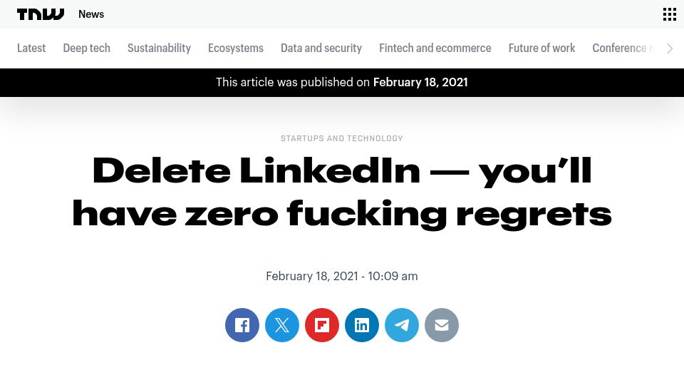 Screenshot of thenextweb.com: Delete LinkedIn – you'll have zero fucking regrets