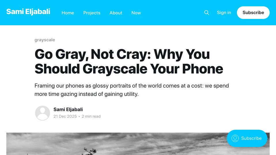 Screenshot of sami.eljabali.org: Go Gray, Not Cray: Why You Should Grayscale Your Phone