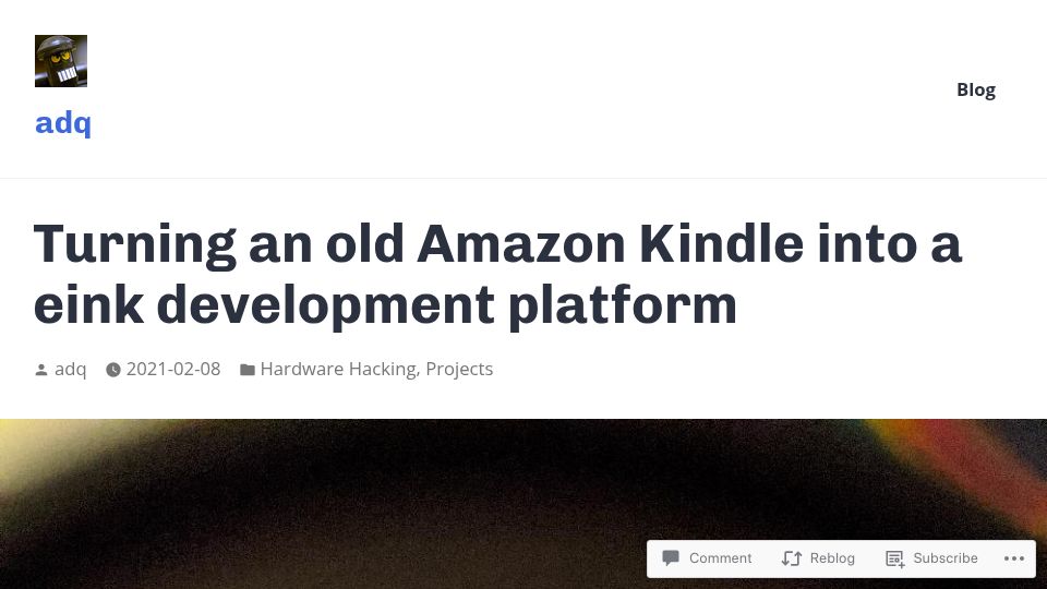 Screenshot of blog.lidskialf.net: Turning an old Amazon Kindle into a eInk development platform (2021)