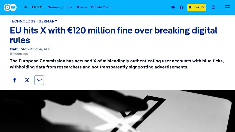 Screenshot of dw.com: EU hits X with €120M fine for breaching the Digital Services Act