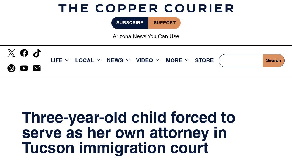 Screenshot of coppercourier.com: Three-year-old forced to serve as her own attorney in Tucson immigration court