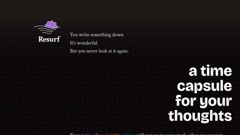 Screenshot of resurf.me: Show HN: Web app that lets you send email time capsules