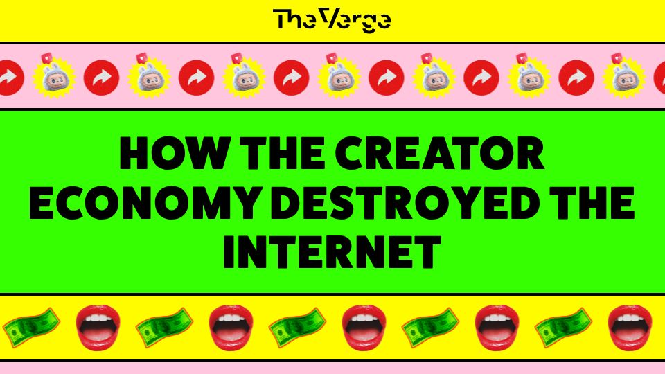 Screenshot of theverge.com: How the Creator Economy Destroyed the Internet