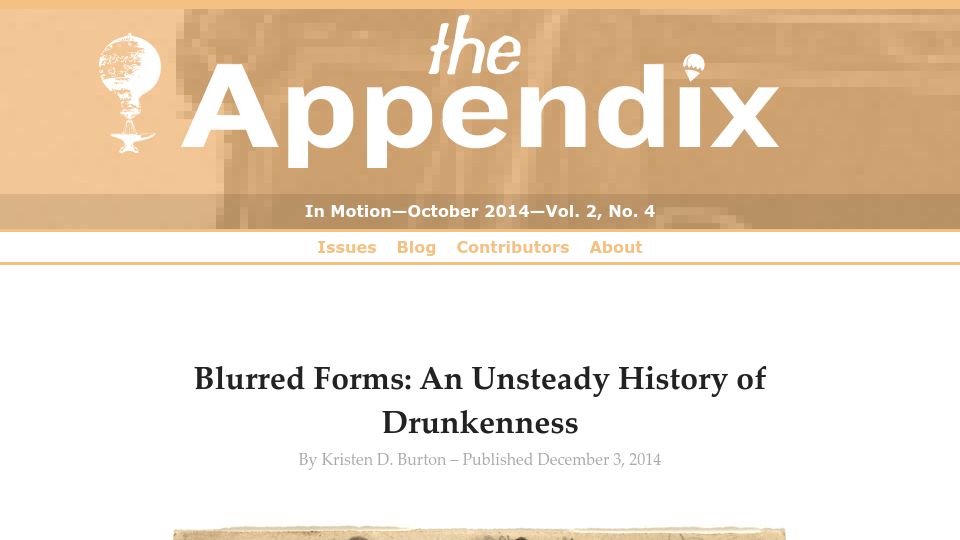 Screenshot of theappendix.net: Blurred Forms: An Unsteady History of Drunkenness (2014)