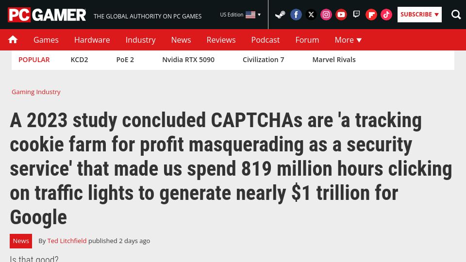 Screenshot of pcgamer.com: CAPTCHAs: 'a tracking cookie farm for profit masquerading as a security service'