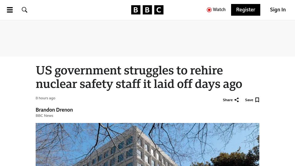 Screenshot of bbc.com: US government struggles to rehire nuclear safety staff it laid off days ago