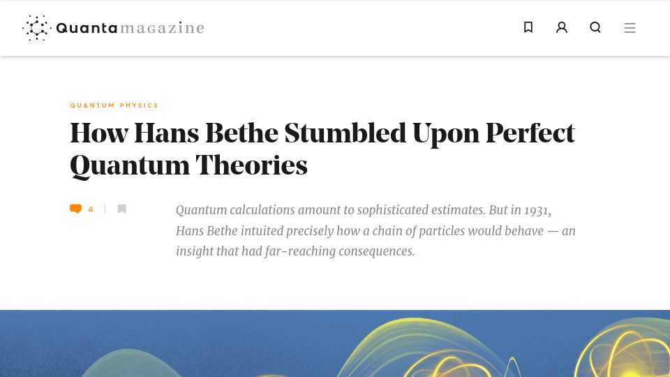 Screenshot of quantamagazine.org: How Hans Bethe stumbled upon perfect quantum theories