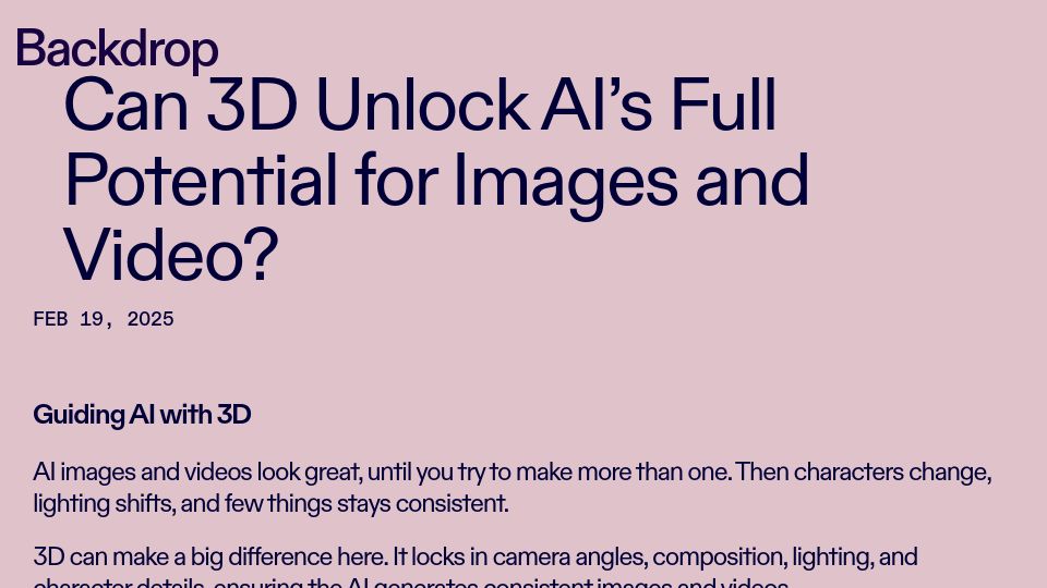 Screenshot of backdroptech.github.io: Experiment: Can 3D improve AI video consistency?