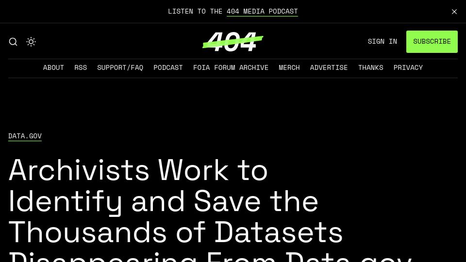 Screenshot of 404media.co: Archivists work to save disappearing data.gov datasets