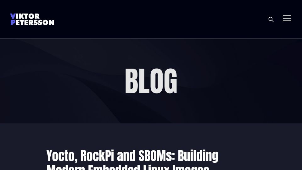 Screenshot of vpetersson.com: Yocto, RockPi and SBOMs: Building modern embedded Linux images