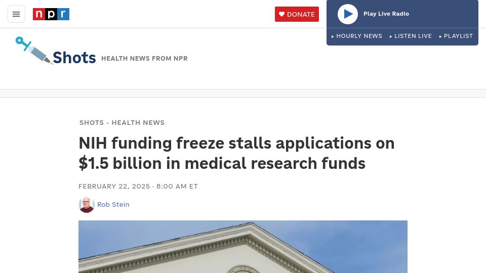 Screenshot of npr.org: NIH funding freeze stalls applications on $1.5B in medical research funds